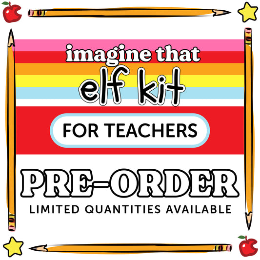 Teacher Elf Kit